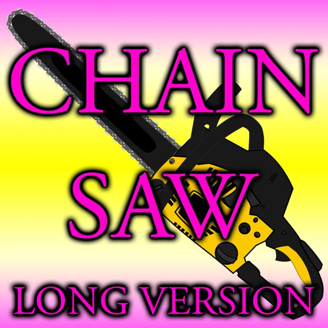 Phone Sounds - 'Chain Saw Long Version' [Ringtone]