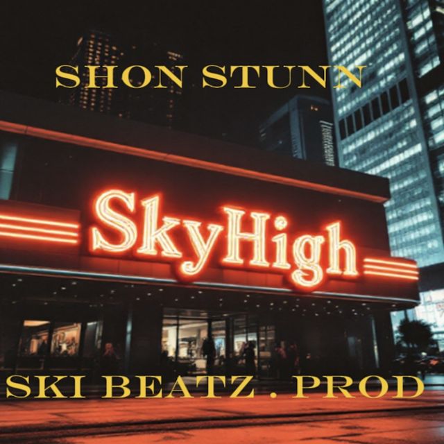 Shon Stunn - 'SkyHigh' [Ringtone]