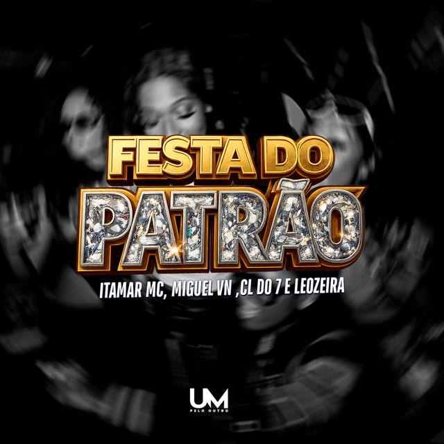 ITAMAR MC - 'FESTA DO PATRÃO (feat. MC MIGUEL VN & MC CL DO 7 & LEOZERA)' [Ringtone]