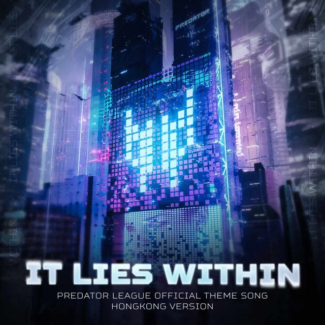 May姐姐 - 'It Lies Within (Predator League Official Theme Song) (Hong Kong Version)' [Ringtone]