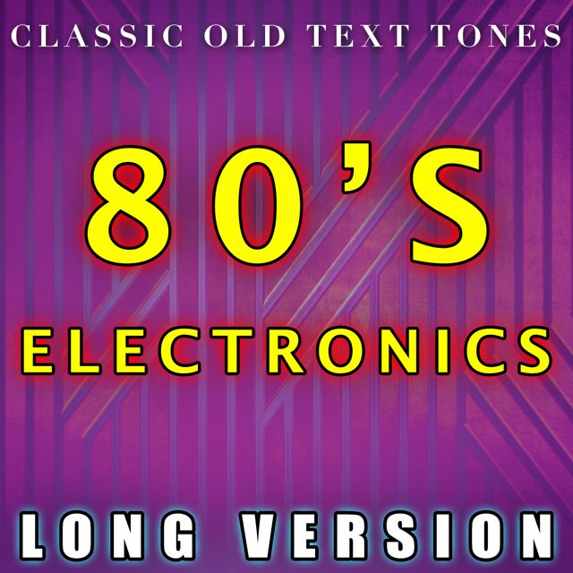 Classic Old Text Tones - '80s Electronics Long Version' [Ringtone]