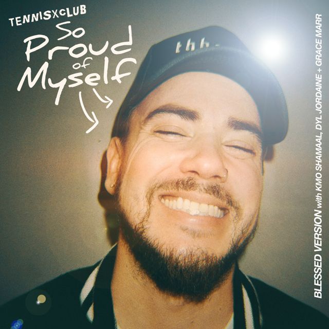 Tennisxclub - 'So Proud Of Myself (Blessed Version) [feat. Dyl Jordaine] (feat. Kmo Shamaal, Grace Marr, Dyl Jordaine)' [Ringtone]