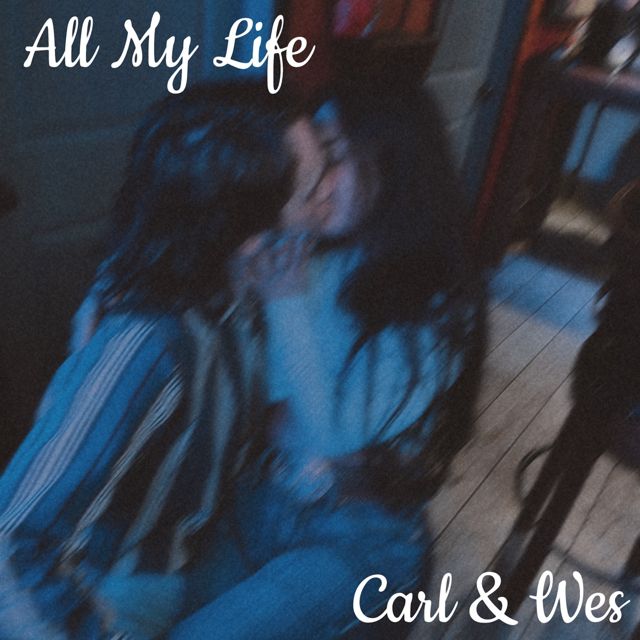 Carl - 'All My Life (feat. Wes)' [Ringtone]