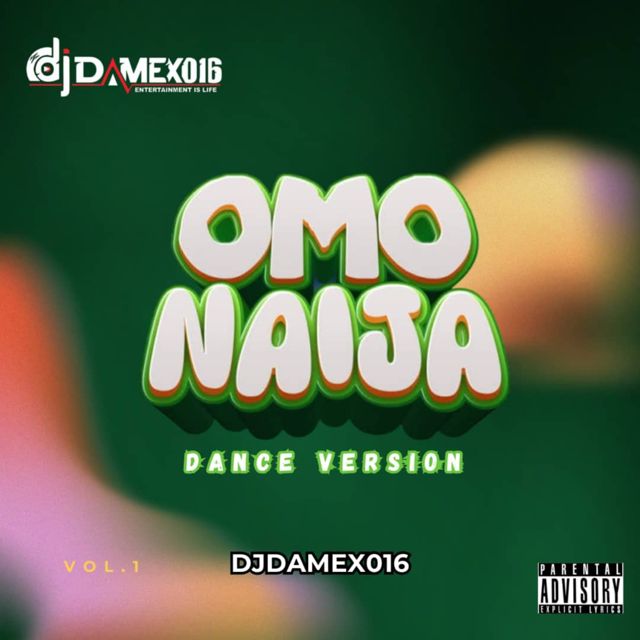 Djdamex 016 - 'Omo Naija (dance version)' [Ringtone]