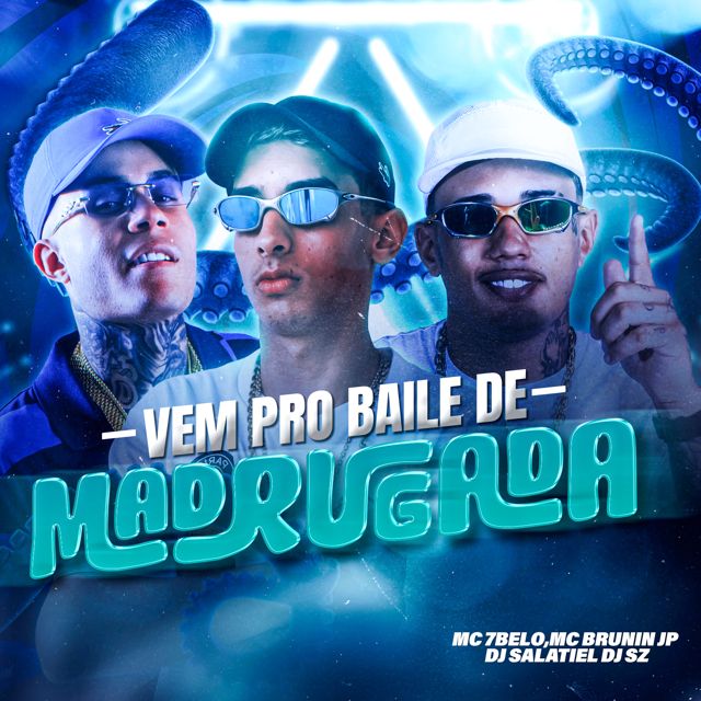 DJ Salatiel - 'Vem Pro Baile da Madrugada (feat. MC 7 Belo & mc brunin jp & DJ SZ)' [Ringtone]