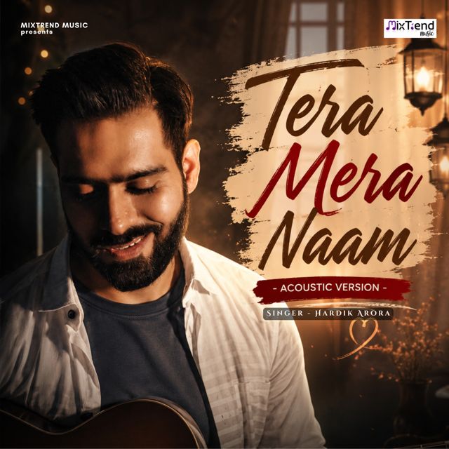 Hardik Arora - 'Tera Mera Naam (Unplugged) (feat. Gaurav Aery)' [Ringtone]