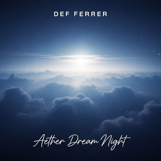 Def Ferrer - 'Aether Dream Night' [Ringtone]