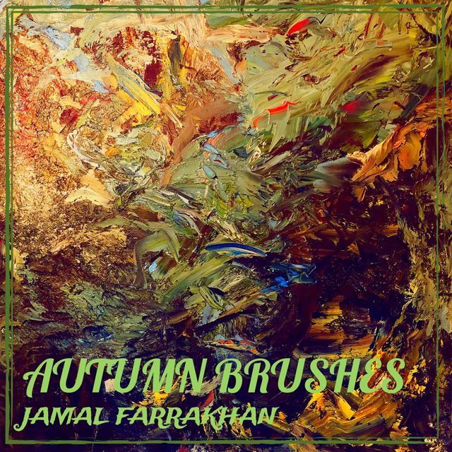 JAMAL FARRAKHAN - 'Autumn Brushes' [Ringtone]