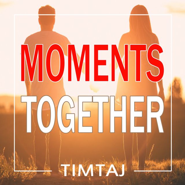 TimTaj - 'Moments Together' [Ringtone]