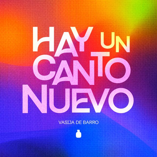Vasija de Barro - 'Hay Un Canto Nuevo' [Ringtone]