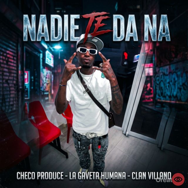 Checo Produce - 'Nadie Te Da Na (feat. La Gaveta Humana & Clan Villano)' [Ringtone]