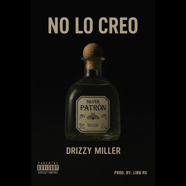 Drizzy Miller - 'No lo creo' [Ringtone]