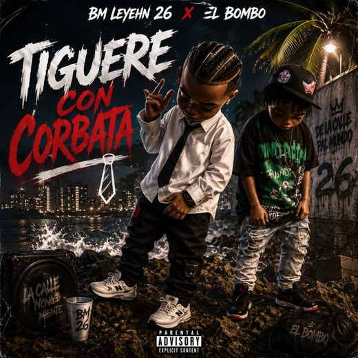 El Bombo - 'Tiguere Con Corbata (feat. Bm Leyehn 26)' [Ringtone]
