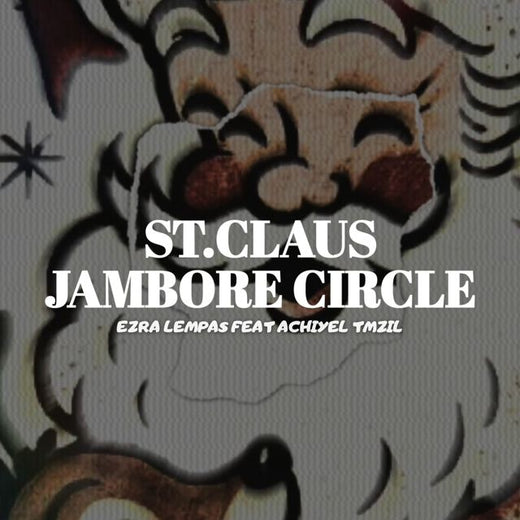 Ezra Lempas - 'STCLAUS JAMBORE CIRCLE' [Ringtone]