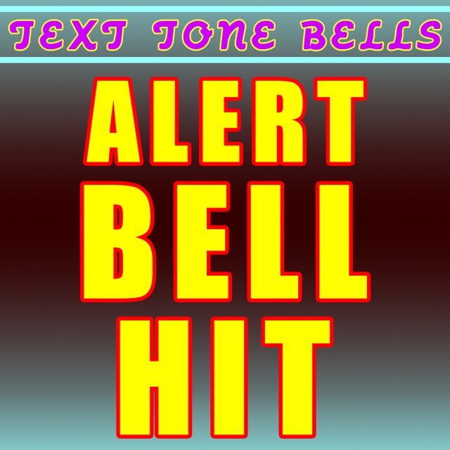 Text Tone Bells - 'Alert Bell Hit' [Ringtone]