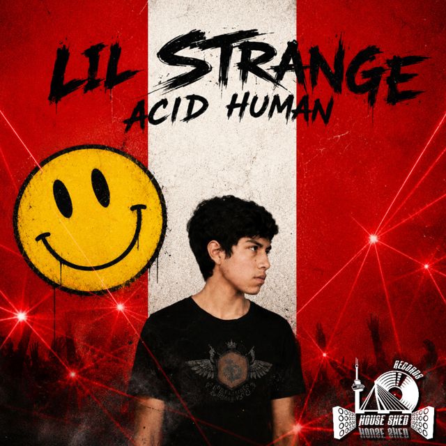 Lil Strange - 'Acid Human' [Ringtone]