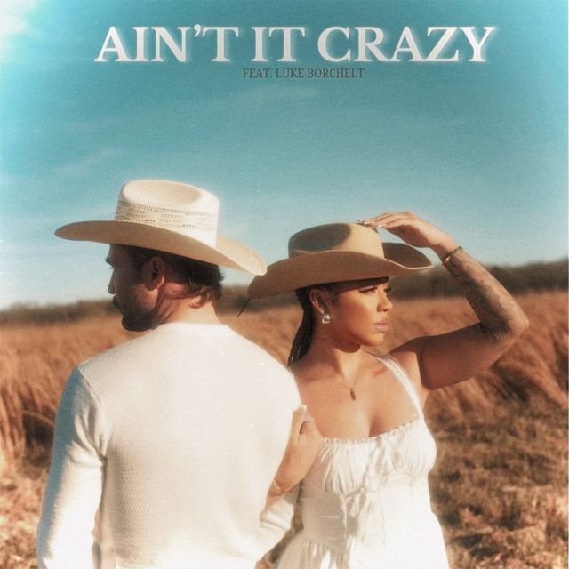 Karisma Brown - 'AIN'T IT CRAZY (feat. Luke Borchelt)' [Ringtone]
