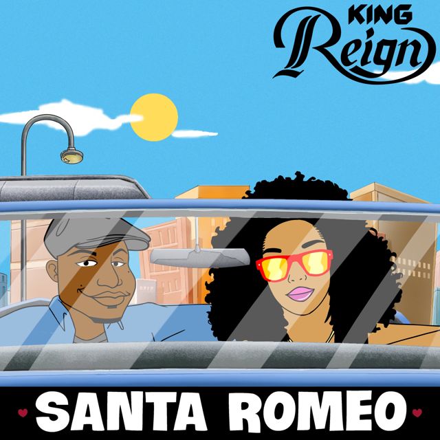 King Reign - 'Santa Romeo' [Ringtone]