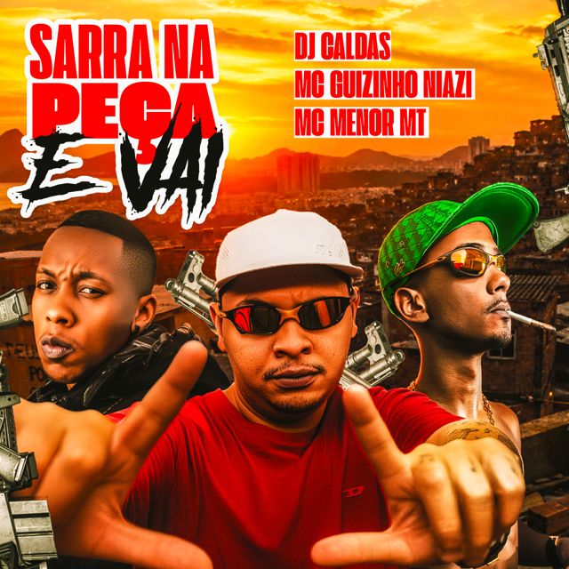 DJ CALDAS - 'SARRA NA PEÇA E VAI (feat. MC MENOR MT & MC GUIZINHO NIAZI)' [Ringtone]