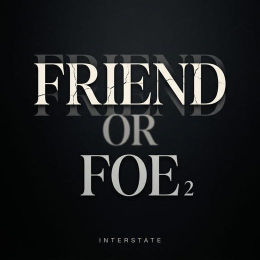 Interstate - 'Friend Or Foe 2' [Ringtone]