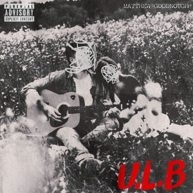 Matthew Goodnough - 'U.L.B' [Ringtone]