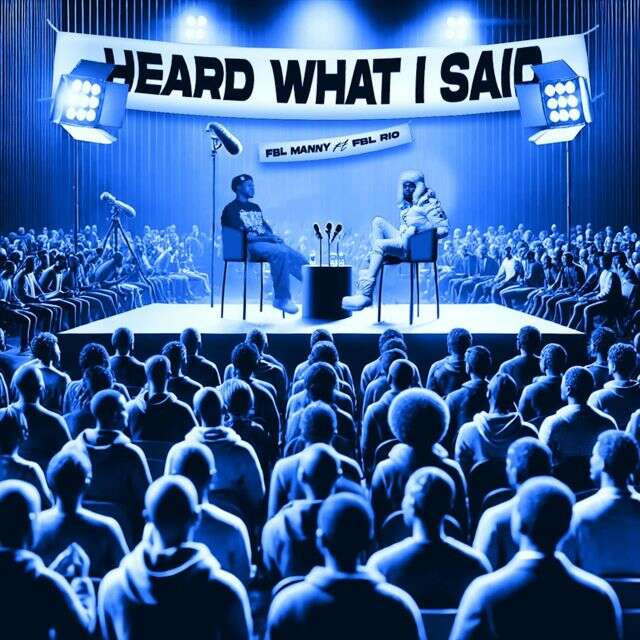 FBLMANNY - 'Heard What I Said (feat. FLY RIO)' [Ringtone]