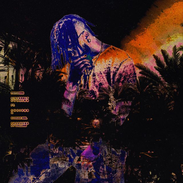 Sincerely Collins - 'Paradise (feat. Choices & Kodiak)' [Ringtone]