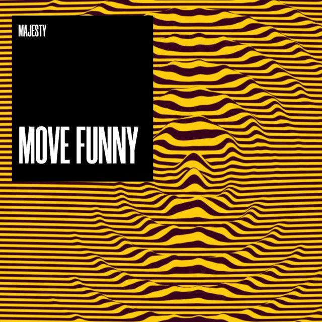 Majesty - 'Move Funny (Freestyle)' [Ringtone]