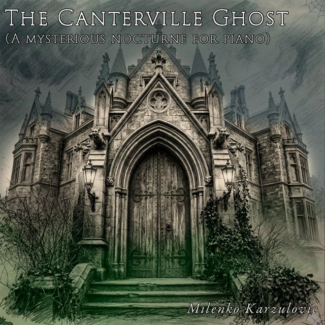 Milenko Karzulovic - 'The Canterville Ghost (A mysterious nocturne for a piano) (Instrumental)' [Ringtone]