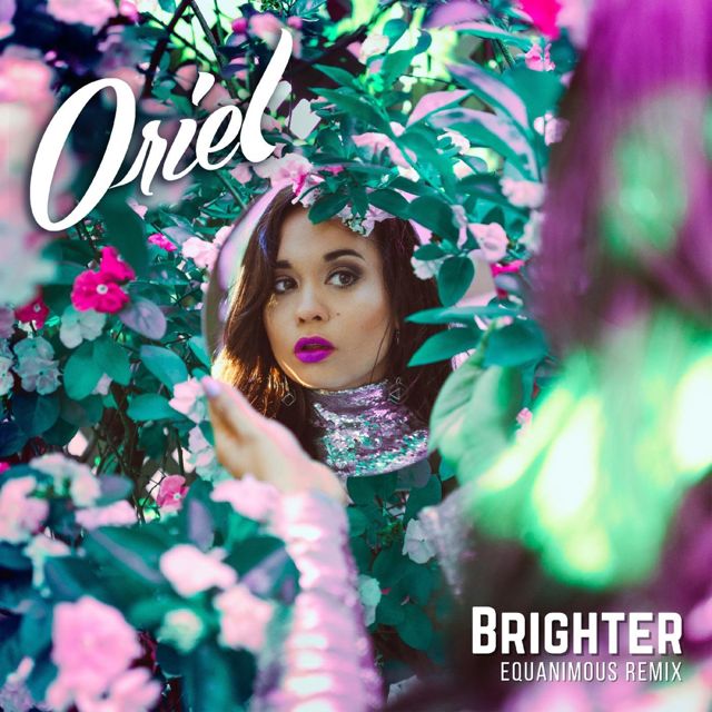 Oriel - 'Brighter (Equanimous Remix) (feat. Equanimous)' [Ringtone]