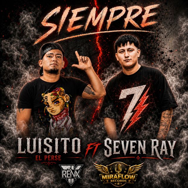 Luisito El Perse - 'Siempre (feat. Seven Ray)' [Ringtone]