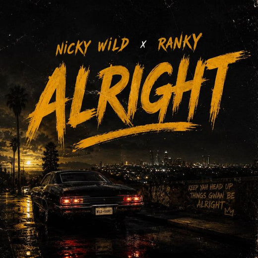 Nickywild - 'Alright (feat. Ranky)' [Ringtone]
