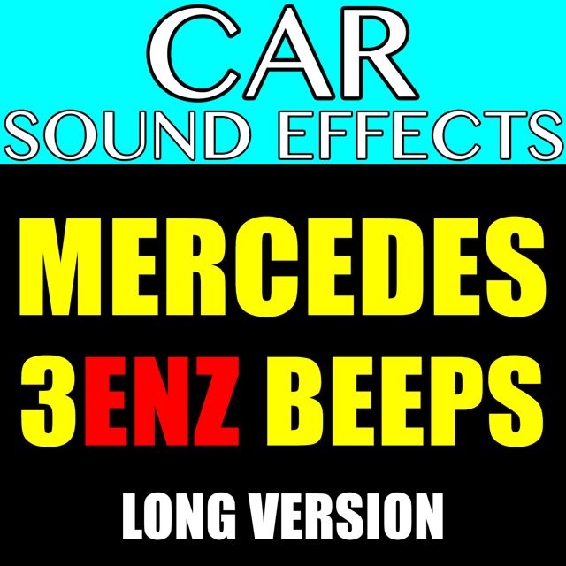 Car Sound Effects - 'Mercedes 3ENZ Beeps Long Version' [Ringtone]