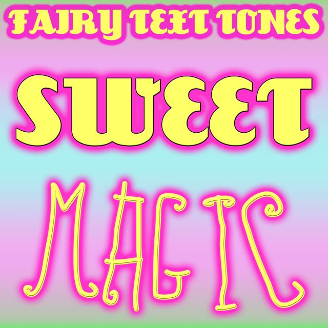 Fairy Text Tones - 'Sweet Magic' [Ringtone]