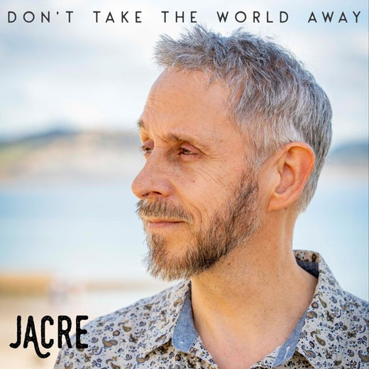 Jacre - 'Don't Take the World Away' [Ringtone]