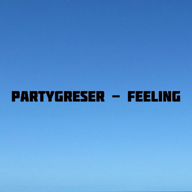 Partygreser - 'Feeling' [Ringtone]