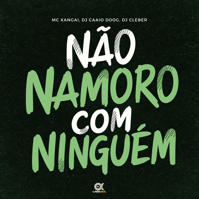 DJ Caaio Doog - 'Não Namoro com Ninguém (feat. Mc Xangai & DJ CLEBER)' [Ringtone]