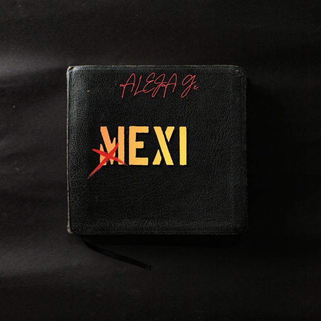 ALEJA G - 'MEXI' [Ringtone]