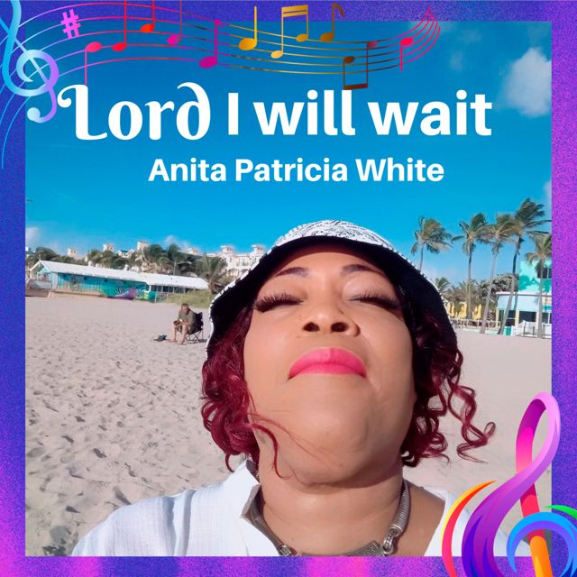 Anita Patricia White - 'Lord I will Wait' [Ringtone]