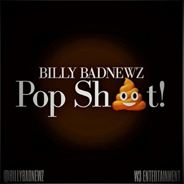 Billy Badnewz - 'Pop Sh!t' [Ringtone]