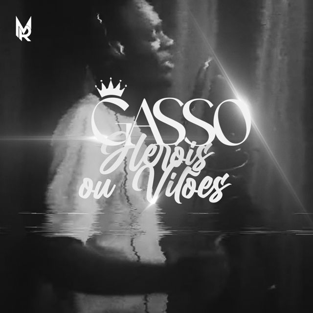 Gasso - 'Heróis ou Vilões' [Ringtone]