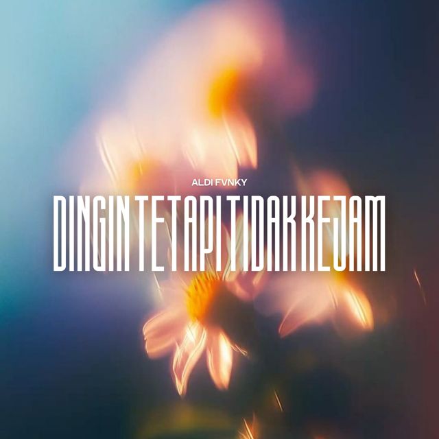 ALDI FVNKY - 'DINGIN TETAPI TIDAK KEJAM' [Ringtone]