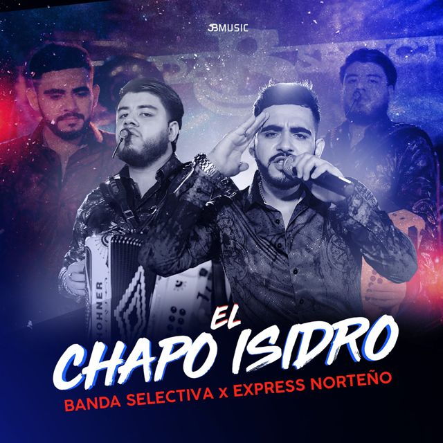 Express Norteño - 'El Chapo Isidro (En Vivo) (feat. Banda Selectiva)' [Ringtone]