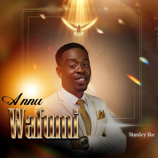 Stanley ike - 'Annu wafumi' [Ringtone]