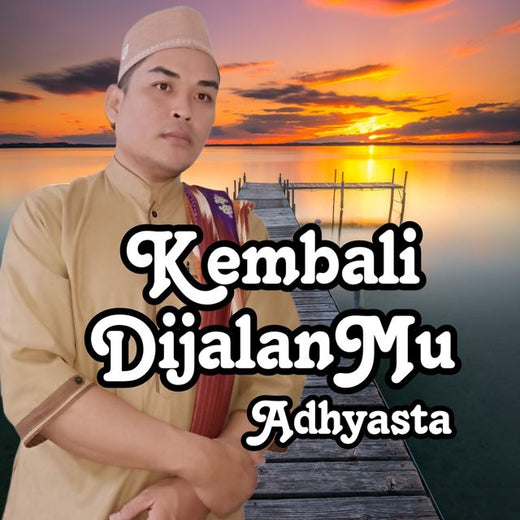 Adhyasta - 'Kembali Dijalanmu' [Ringtone]