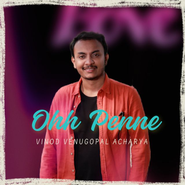 Vinod Venugopal Acharya - 'Ohh Penne' [Ringtone]