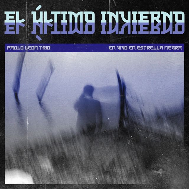 Paulo León - 'El último invierno (En vivo en Estrella Negra)' [Ringtone]