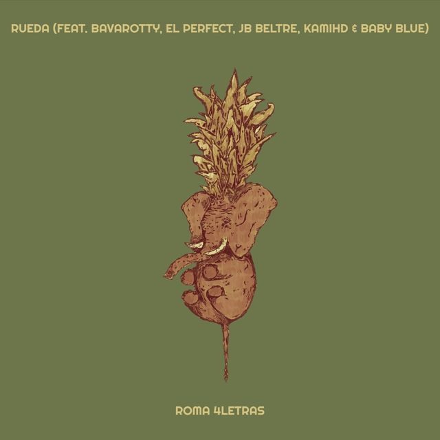 Roma 4letras - 'Rueda (feat. Kami HD & bavarotty & El Perfect & Jb Beltre & Baby Blue)' [Ringtone]