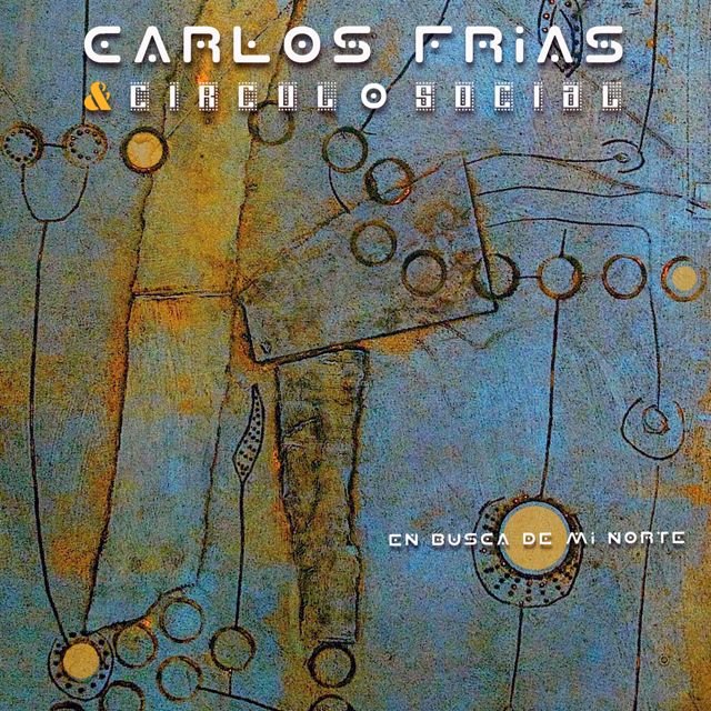Carlos Frias - 'En Busca de Mi Norte (feat. Circulo Social)' [Ringtone]