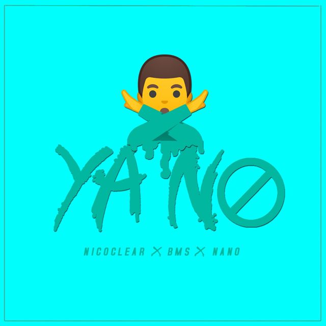 NicoClear - 'Ya No (feat. bms & Nano)' [Ringtone]